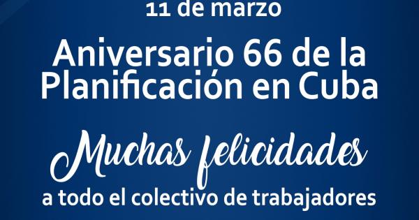 aniversario 66 de la Planificación en Cuba