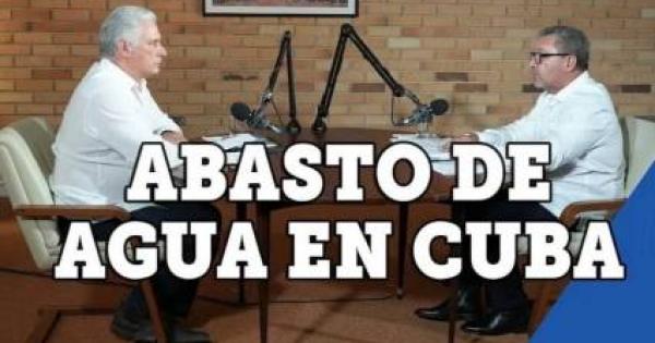 Abasto de agua en Cuba: insatisfacciones y voluntad para solucionarlas