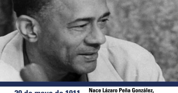 Lázaro Peña: su legado es enseñanza